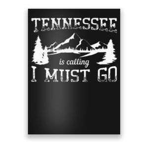 Tennessee Is Calling I Must Go Traveling Vacation Poster