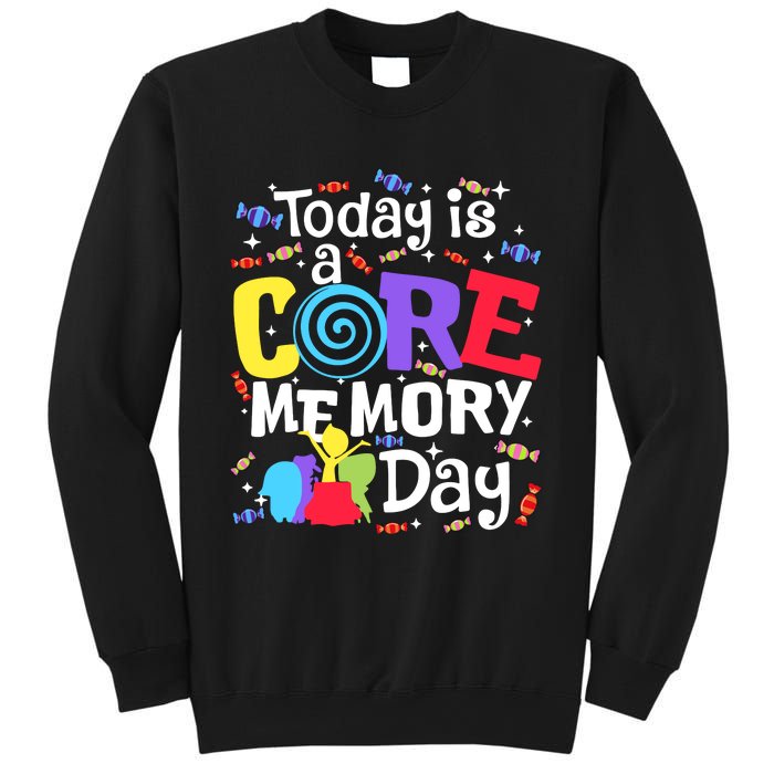 Today Is Core Memory Day Funny Sweatshirt