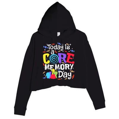 Today Is Core Memory Day Funny Crop Fleece Hoodie