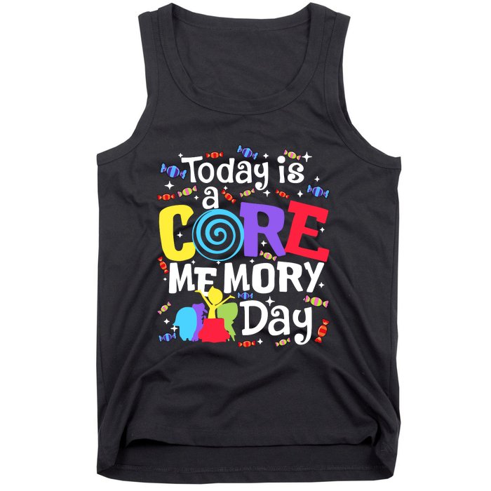 Today Is Core Memory Day Funny Tank Top