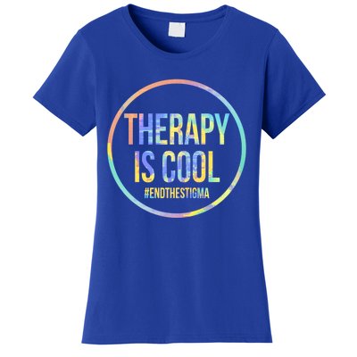 Therapy Is Cool Tal Health Awareness End Stigma Tiedye Gift Women's T-Shirt