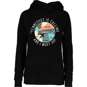 Tennessee Is Calling And I Must Go Tennessee State Womens Funnel Neck Pullover Hood