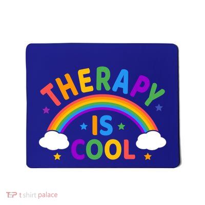 Therapy Is Cool ! End The Stigma Tal Health Awareness Gift Mousepad