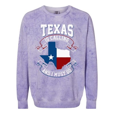 Texas Is Calling And I Must Go Colorblast Crewneck Sweatshirt