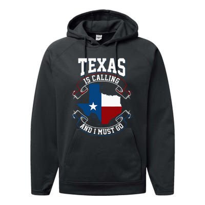 Texas Is Calling And I Must Go Performance Fleece Hoodie