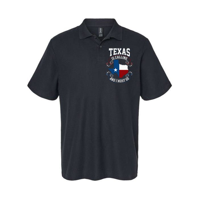 Texas Is Calling And I Must Go Softstyle Adult Sport Polo