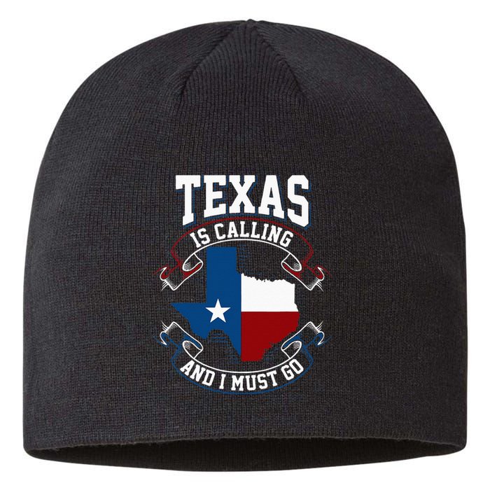 Texas Is Calling And I Must Go Sustainable Beanie