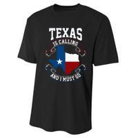 Texas Is Calling And I Must Go Performance Sprint T-Shirt