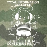 Total Information Collapse & The End Of All Consensus Reality Legacy Tie Dye Trucker Hat