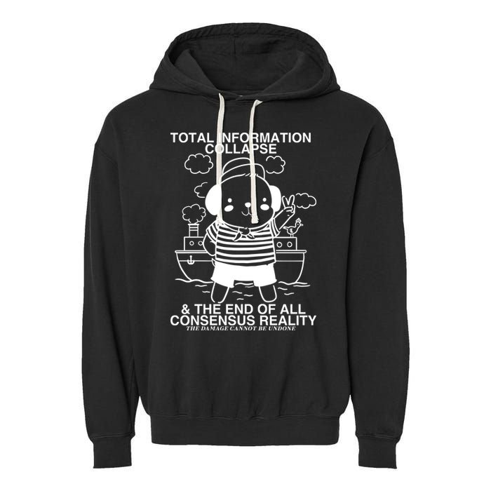 Total Information Collapse & The End Of All Consensus Reality Garment-Dyed Fleece Hoodie