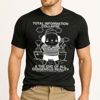 Total Information Collapse & The End Of All Consensus Reality Performance Shirt
