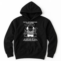 Total Information Collapse & The End Of All Consensus Reality Hoodie