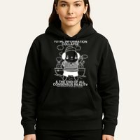Total Information Collapse & The End Of All Consensus Reality Hoodie