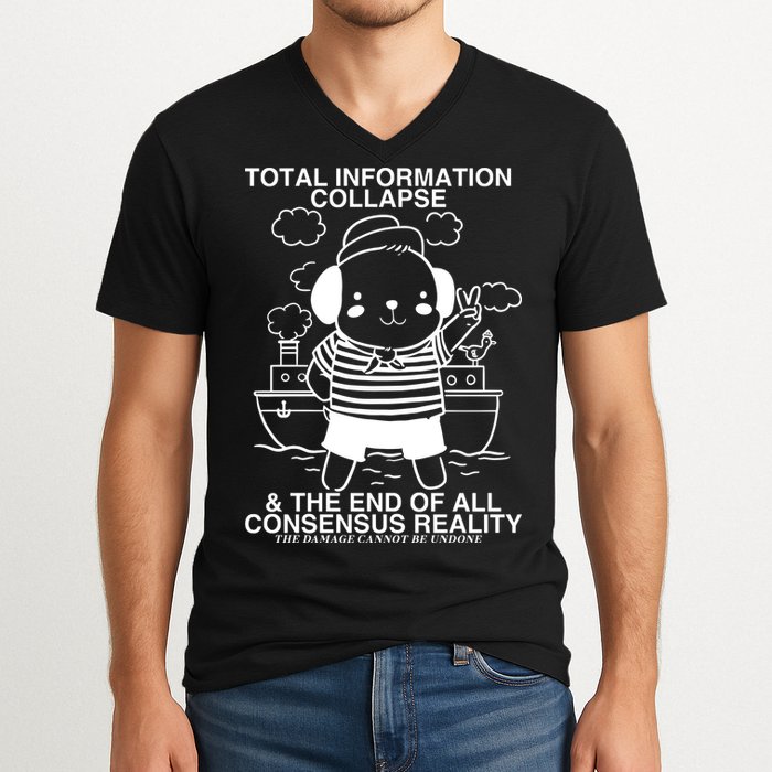 Total Information Collapse & The End Of All Consensus Reality V-Neck T-Shirt