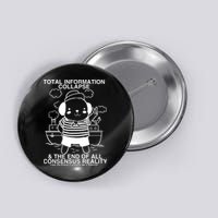 Total Information Collapse & The End Of All Consensus Reality Button