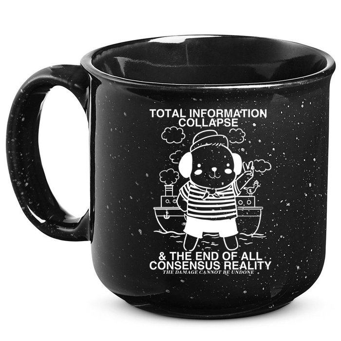 Total Information Collapse & The End Of All Consensus Reality 15oz Campfire Ceramic Mug