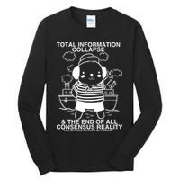 Total Information Collapse & The End Of All Consensus Reality Tall Long Sleeve T-Shirt