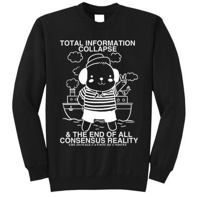 Total Information Collapse & The End Of All Consensus Reality Tall Sweatshirt