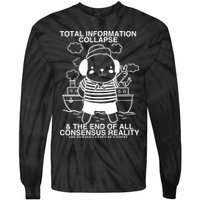 Total Information Collapse & The End Of All Consensus Reality Tie-Dye Long Sleeve Shirt