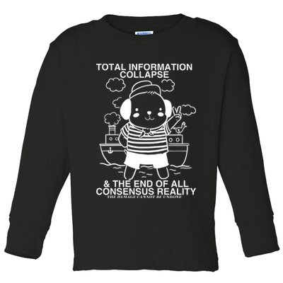 Total Information Collapse & The End Of All Consensus Reality Toddler Long Sleeve Shirt