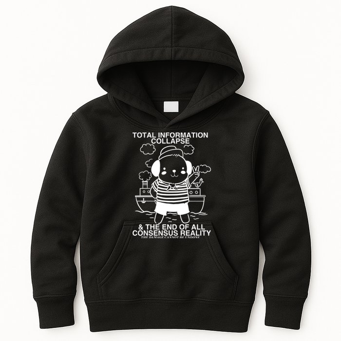 Total Information Collapse & The End Of All Consensus Reality Kids Hoodie