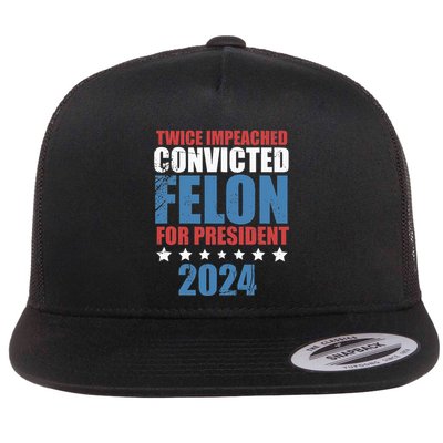 Twice Impeached Convicted Felon Flat Bill Trucker Hat