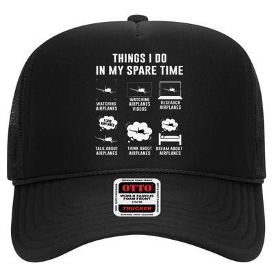 Things I Do In My Spare Time Airplane Gift High Crown Mesh Back Trucker Hat