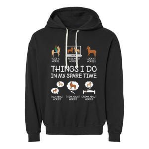 Things I Do In My Spare Time Funny Horse Lovers Garment-Dyed Fleece Hoodie