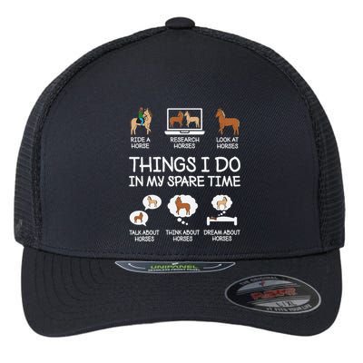 Things I Do In My Spare Time Funny Horse Lovers Flexfit Unipanel Trucker Cap