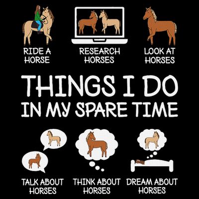 Things I Do In My Spare Time Funny Horse Lovers T-Shirt