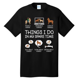 Things I Do In My Spare Time Funny Horse Lovers Tall T-Shirt