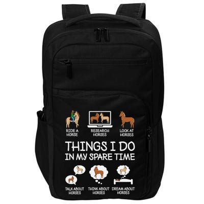 Things I Do In My Spare Time Funny Horse Lovers Impact Tech Backpack