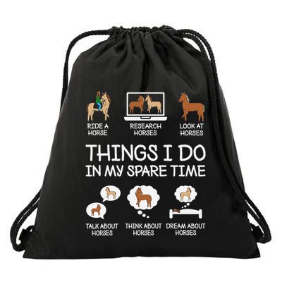 Things I Do In My Spare Time Funny Horse Lovers Drawstring Bag