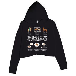 Things I Do In My Spare Time Funny Horse Lovers Crop Fleece Hoodie