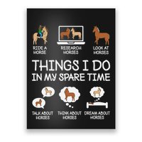Things I Do In My Spare Time Funny Horse Lovers Poster