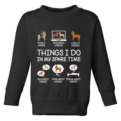 Things I Do In My Spare Time Funny Horse Lovers Toddler Sweatshirt