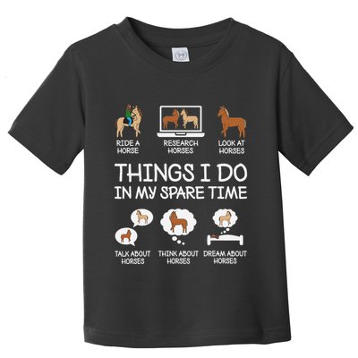Things I Do In My Spare Time Funny Horse Lovers Toddler T-Shirt