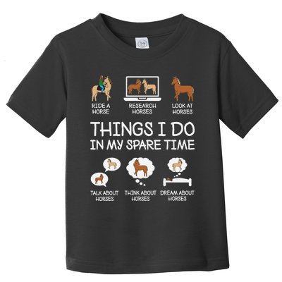 Things I Do In My Spare Time Funny Horse Lovers Toddler T-Shirt