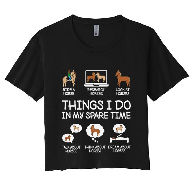 Things I Do In My Spare Time Funny Horse Lovers Crop Top