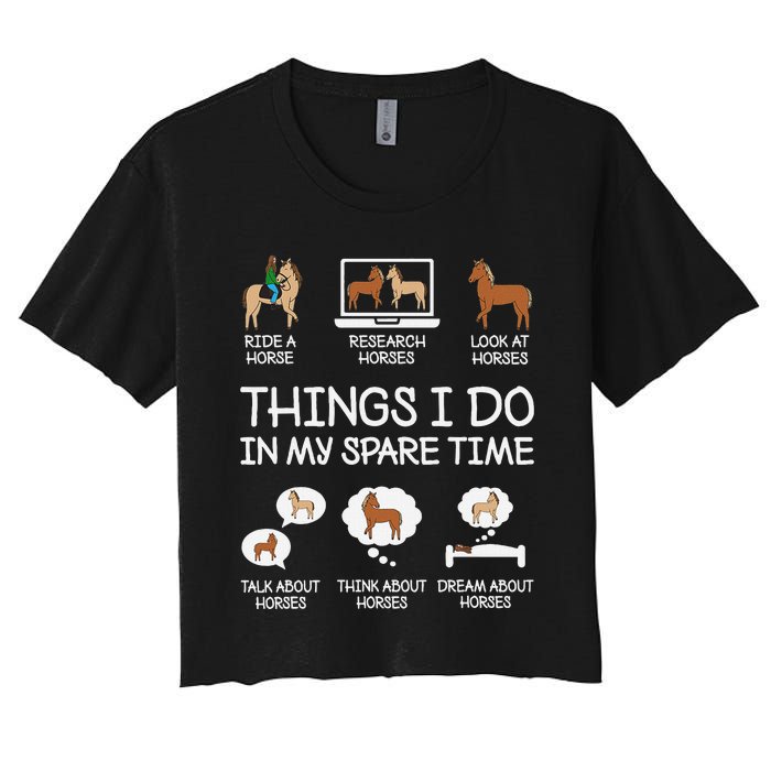 Things I Do In My Spare Time Funny Horse Lovers Women's Crop Top Tee