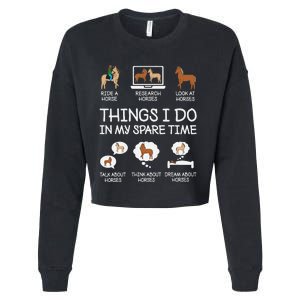 Things I Do In My Spare Time Funny Horse Lovers Cropped Pullover Crew