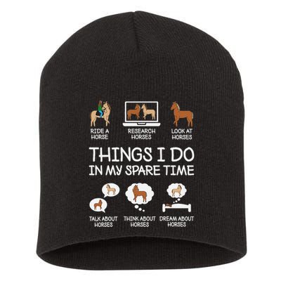 Things I Do In My Spare Time Funny Horse Lovers Short Acrylic Beanie