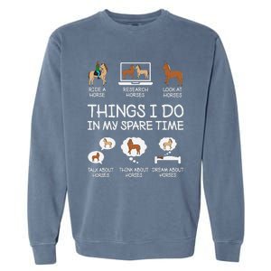 Things I Do In My Spare Time Funny Horse Lovers Garment-Dyed Sweatshirt