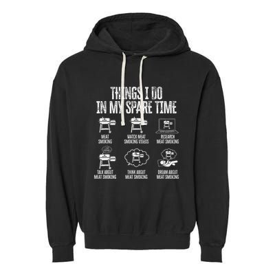 Things I Do In My Spare Time Meat Smoker Smoking Garment-Dyed Fleece Hoodie
