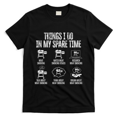 Things I Do In My Spare Time Meat Smoker Smoking T-Shirt
