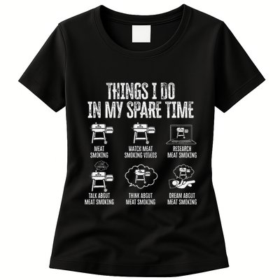 Things I Do In My Spare Time Meat Smoker Smoking Womens T-Shirt