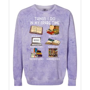 Things I Do In My Spare Time Book Lover Librarian Book Nerd Colorblast Crewneck Sweatshirt