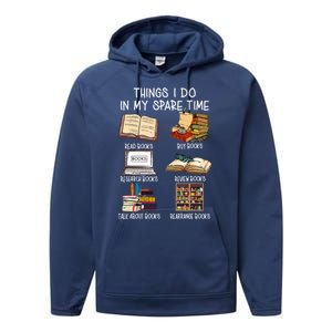 Things I Do In My Spare Time Book Lover Librarian Book Nerd Performance Fleece Hoodie