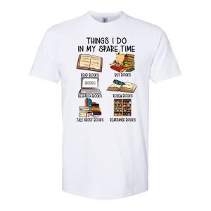 Things I Do In My Spare Time Book Lover Librarian Book Nerd Softstyle CVC T-Shirt