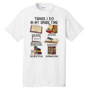 Things I Do In My Spare Time Book Lover Librarian Book Nerd Tall T-Shirt